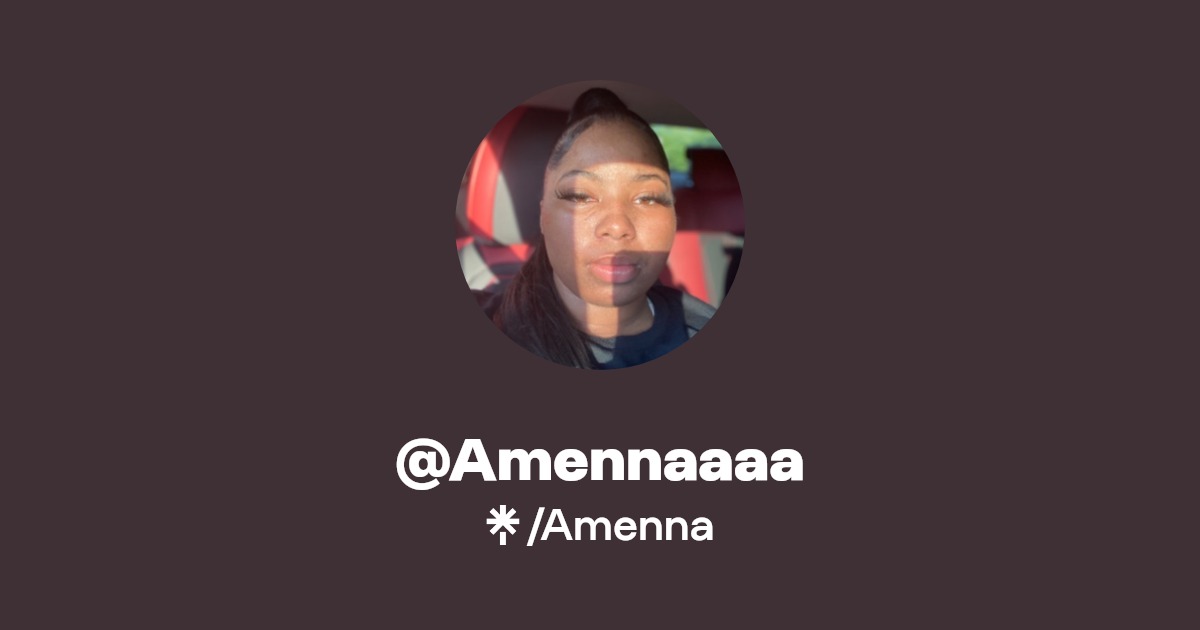 @Amennaaaa | Instagram, TikTok | Linktree