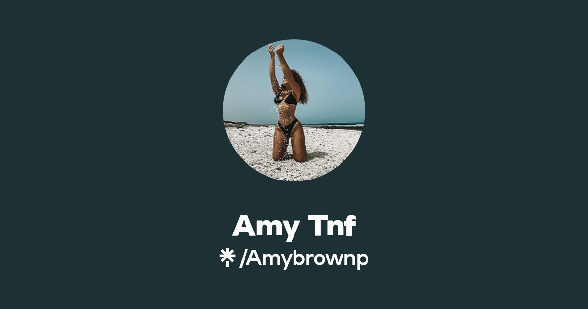 Amy Tnf - Find Amy Tnf Onlyfans - Linktree