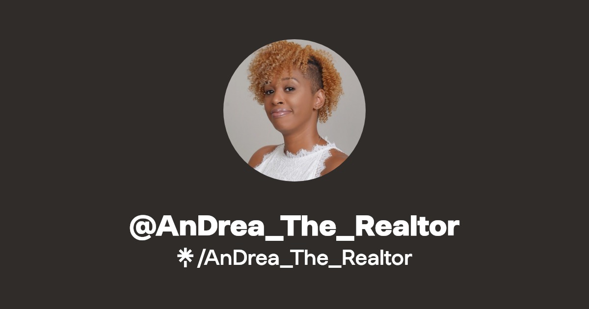 AnDrea_The_Realtor Facebook, TikTok Linktree