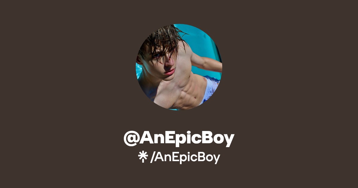 AnEpicBoy - Find @AnEpicBoy Onlyfans - Linktree