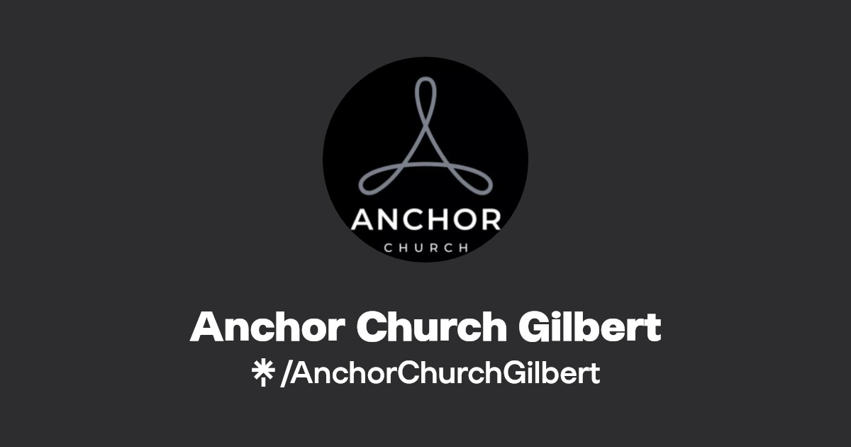AnchorChurchGilbert's link in bio Linktree