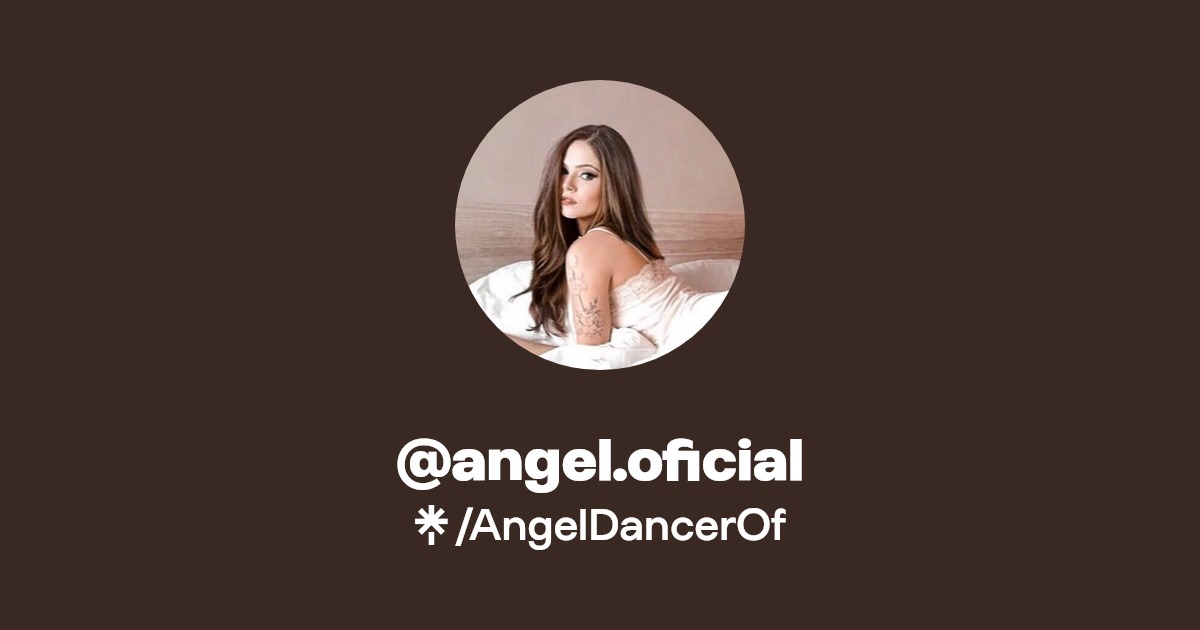 @angel.oficial - Find @angel.oficial Onlyfans - Linktree