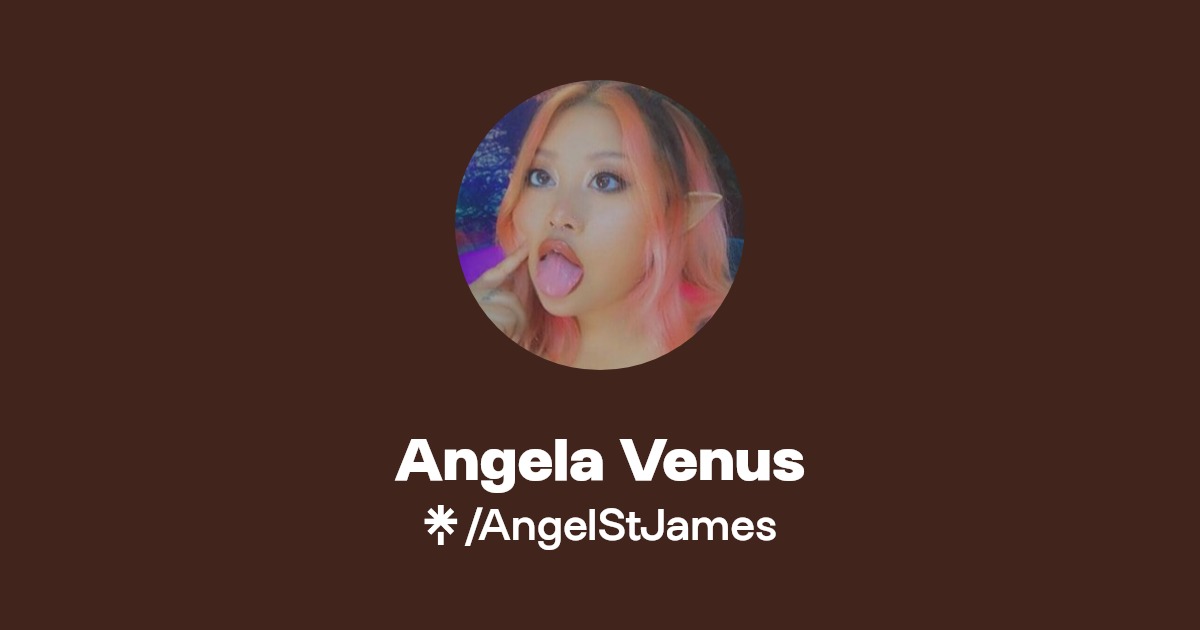 Angela Venus - Find Angela Venus Onlyfans - Linktree