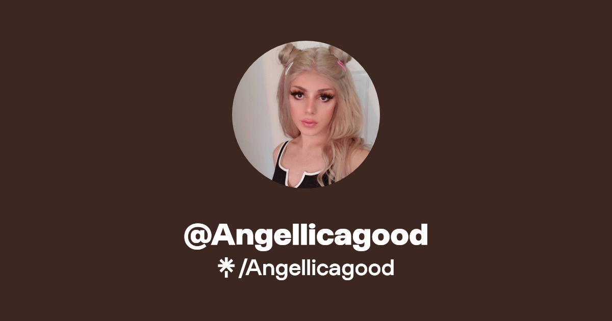 Angellicagood - Find @Angellicagood Onlyfans - Linktree
