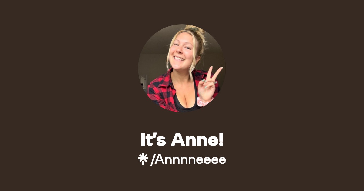 It’s Anne! | Instagram, Facebook | Linktree