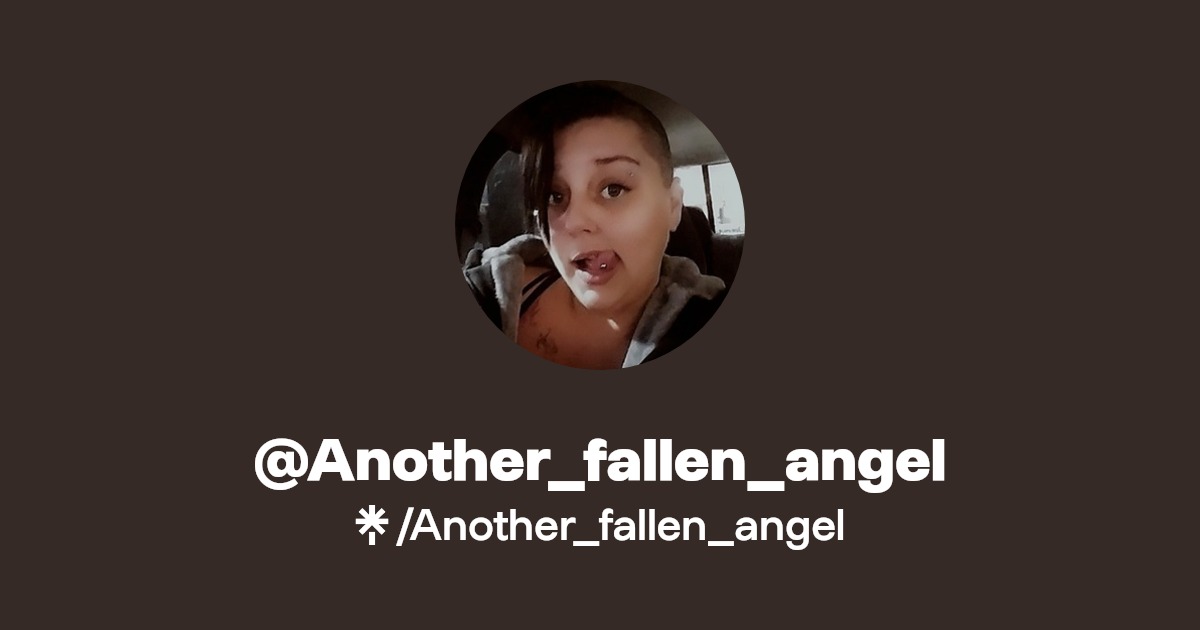 Another_fallen_angel - Find @Another_fallen_angel Onlyfans - Linktree