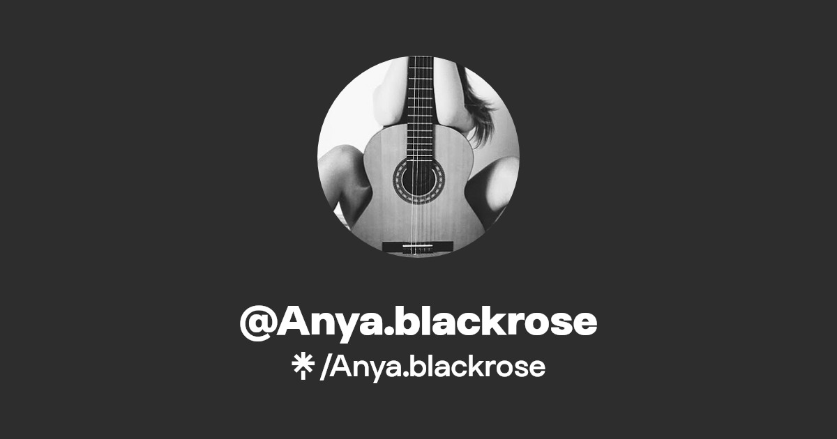 Anya.blackrose - Find @Anya.blackrose Onlyfans - Linktree