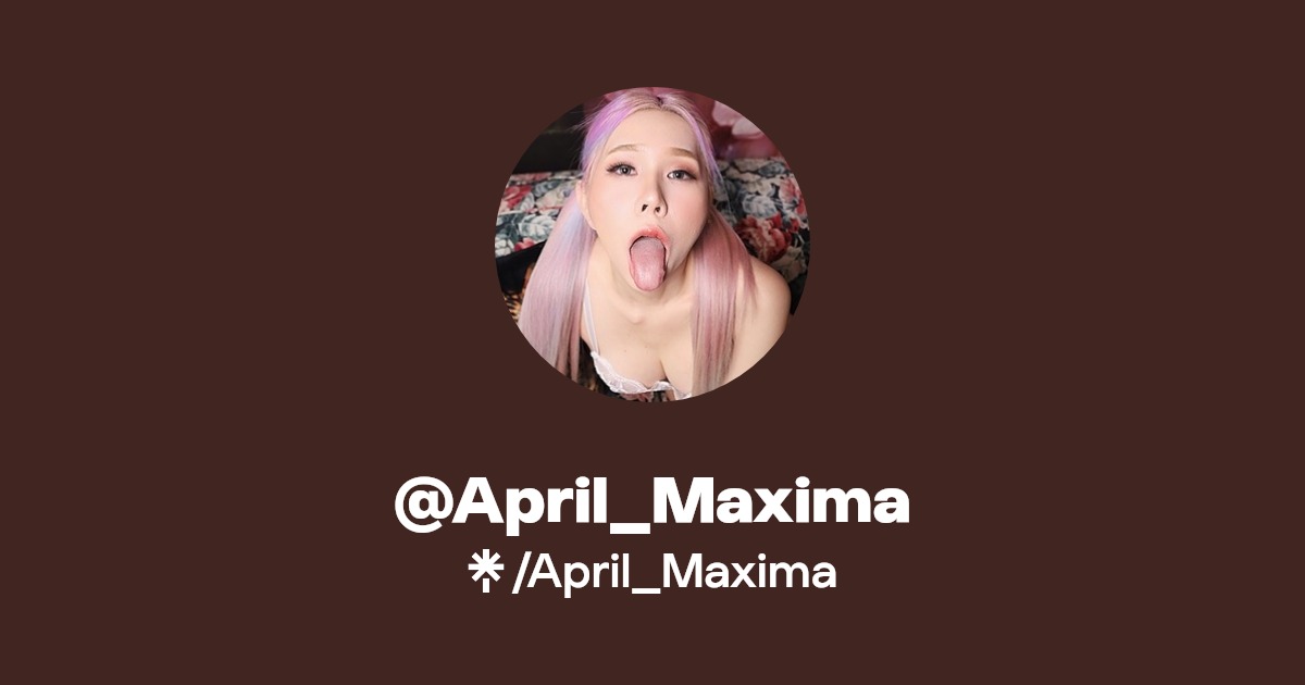 April_Maxima - Find @April_Maxima Onlyfans - Linktree