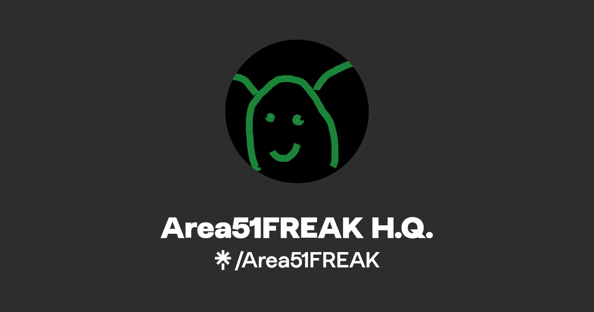 @Area51FREAK | Linktree