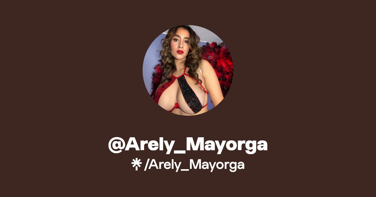 Arely_Mayorga - Find @Arely_Mayorga Onlyfans - Linktree