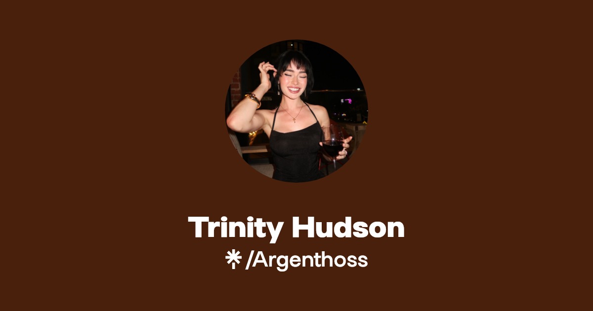 Trinity Hudson - Find Trinity Hudson Onlyfans - Linktree