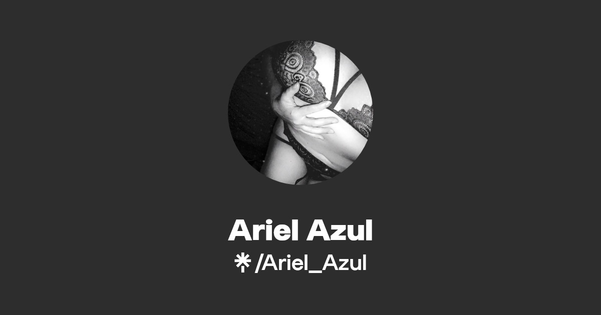 Ariel Azul - Find Ariel Azul Onlyfans - Linktree