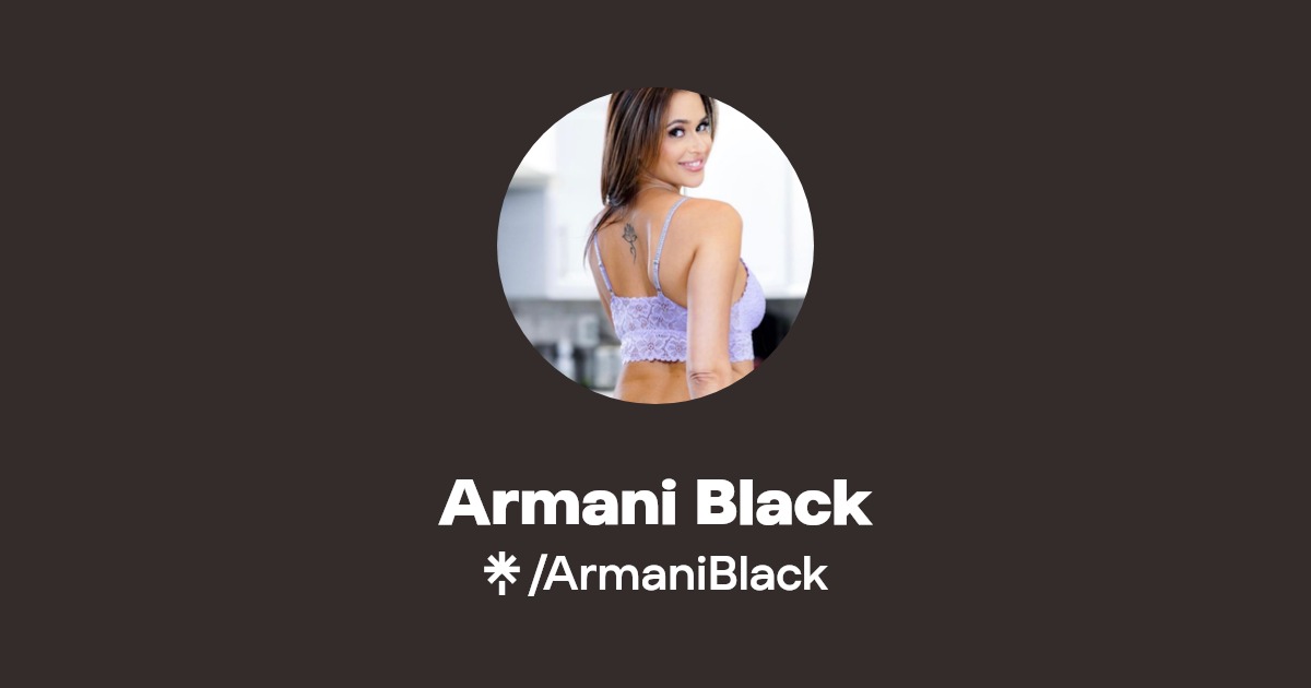 Armani Black - Find Armani Black Onlyfans - Linktree