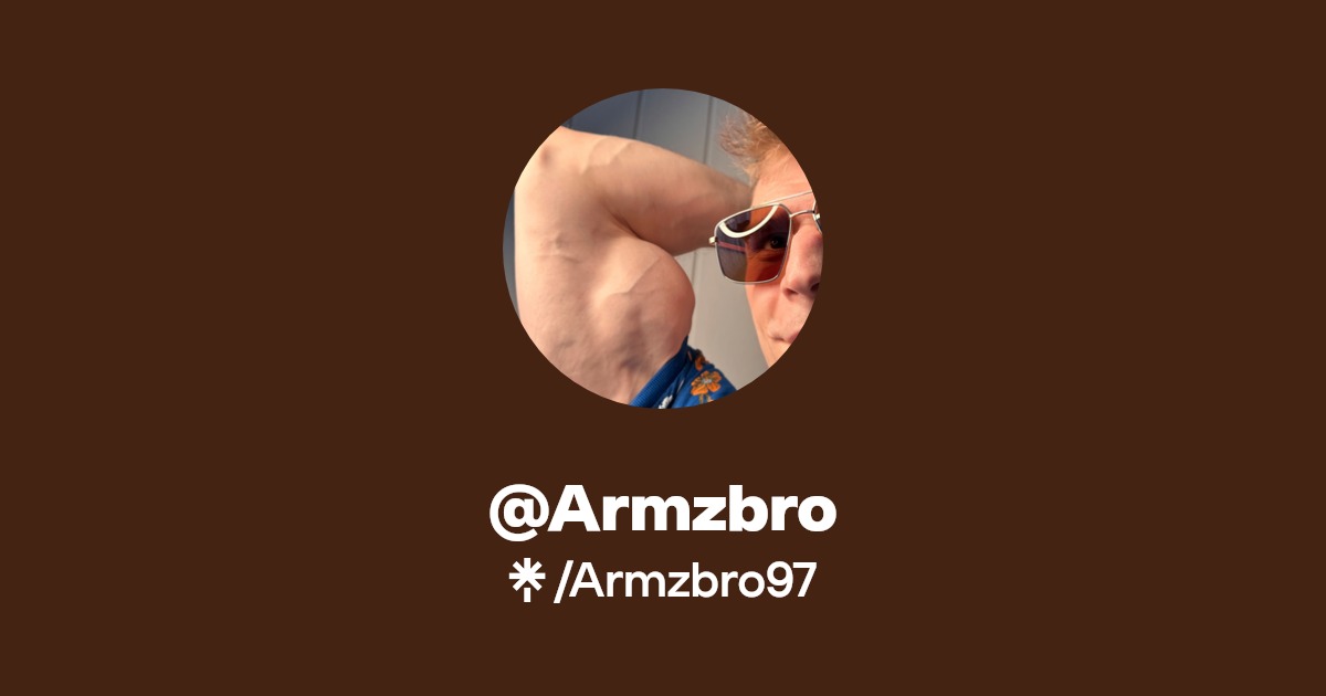 @Armzbro - Find @Armzbro Onlyfans - Linktree