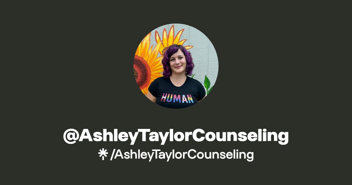 AshleyTaylorCounseling | Instagram, Facebook | Linktree