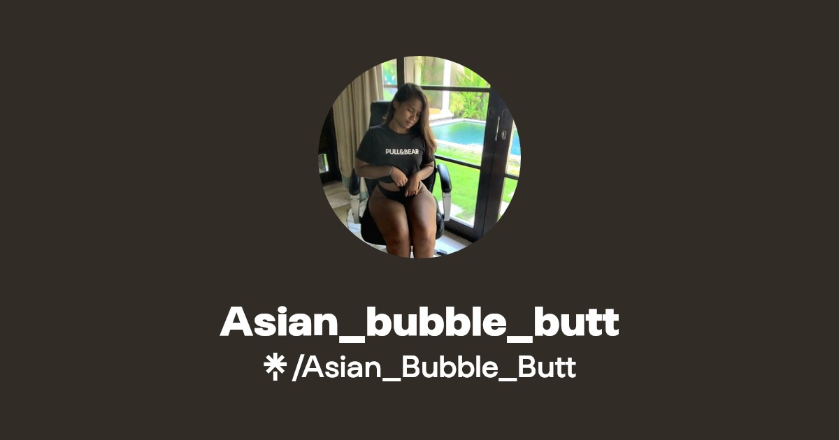 Asian_bubble_butt - Find Asian_bubble_butt Onlyfans - Linktree