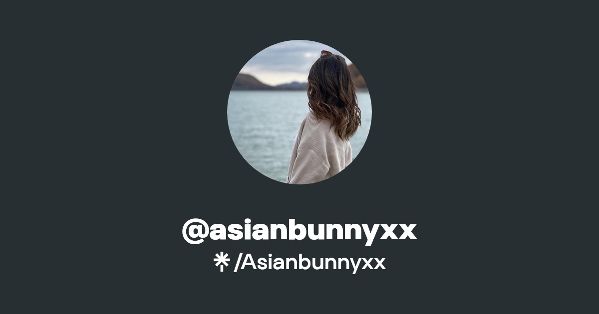 @asianbunnyxx - Find @asianbunnyxx Onlyfans - Linktree