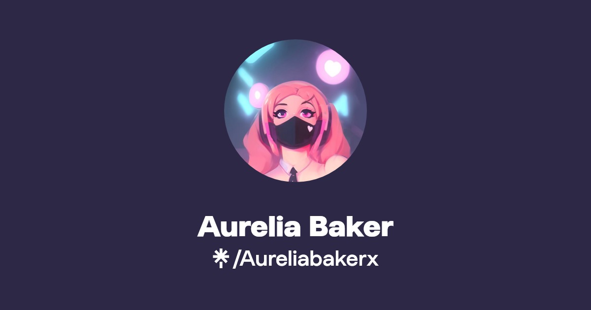 Aurelia Baker - Find Aurelia Baker Onlyfans - Linktree