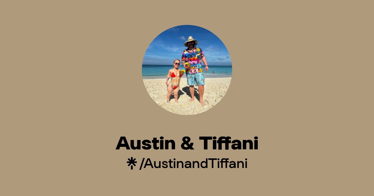 Austin & Tiffani | Instagram, Facebook, TikTok | Linktree