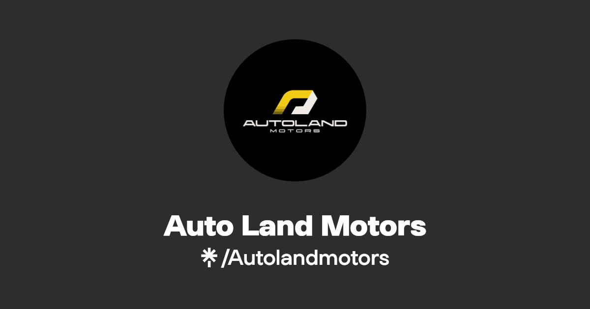 Auto Land Motors Twitter, Facebook Linktree