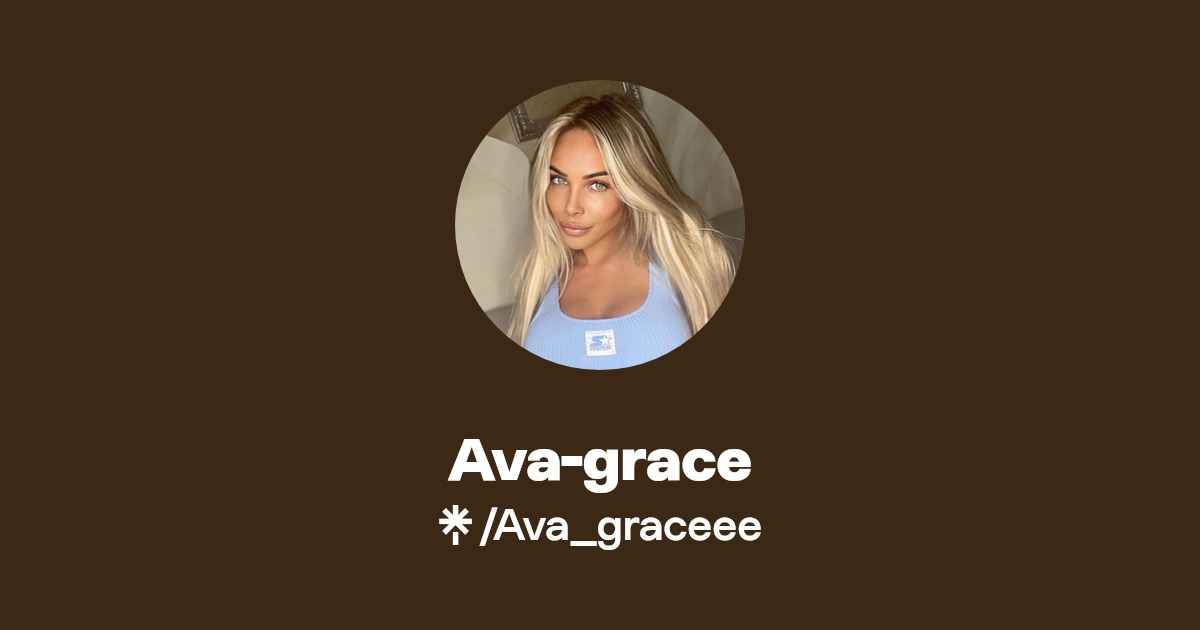 Ava-grace - Find Ava-grace Onlyfans - Linktree