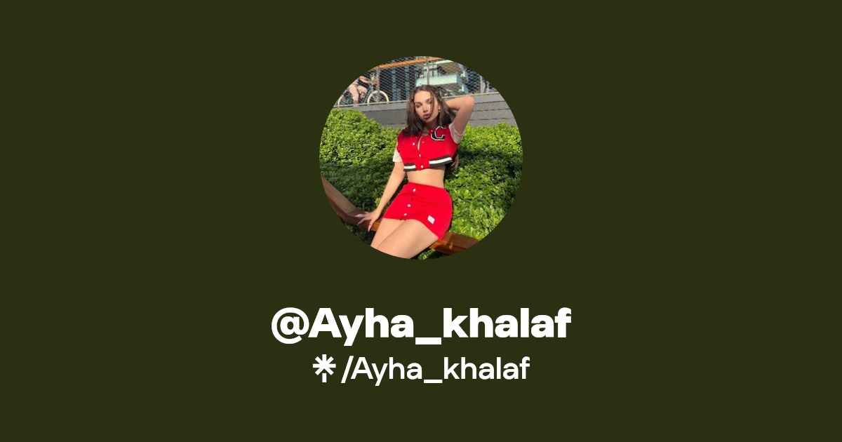 Ayha_khalaf - Find @Ayha_khalaf Onlyfans - Linktree