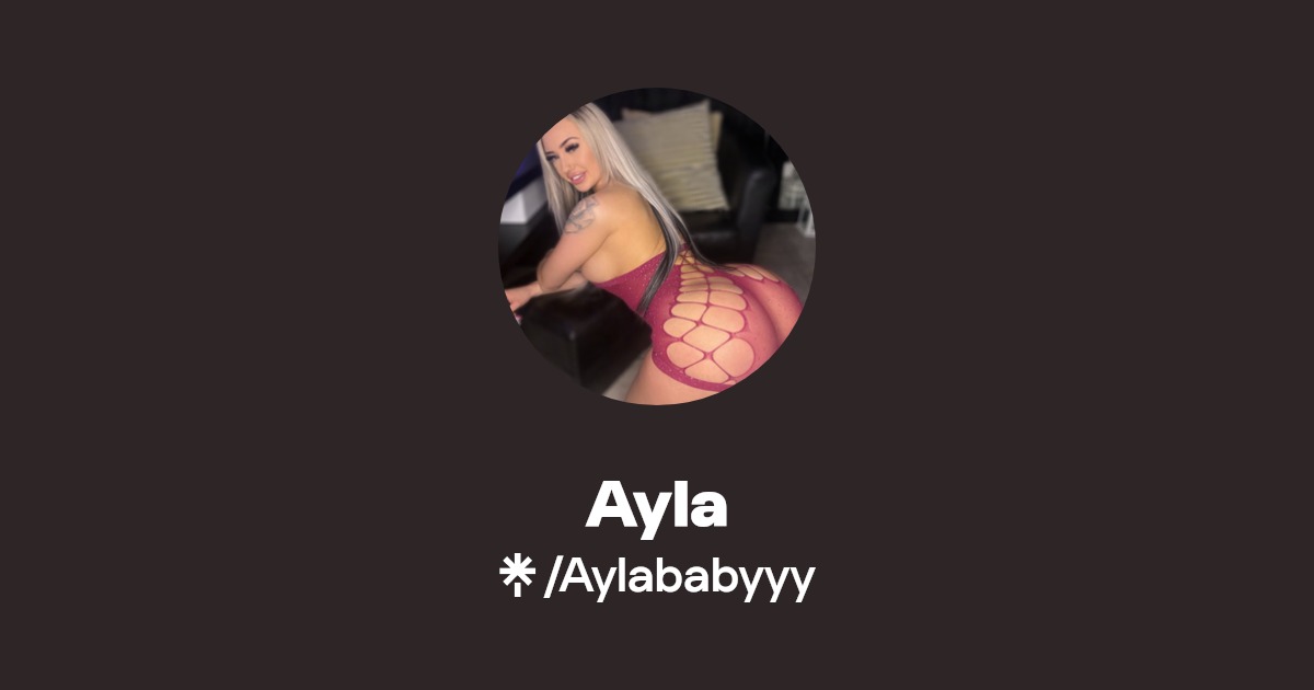 Ayla - Find Ayla Onlyfans - Linktree