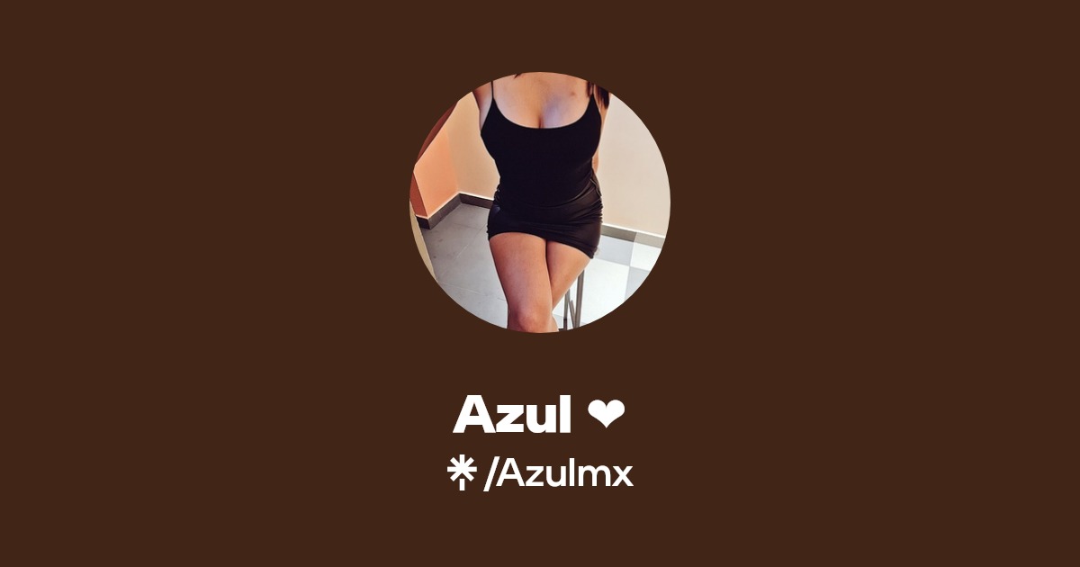 Azul ️ - Find Azul ️ Onlyfans - Linktree