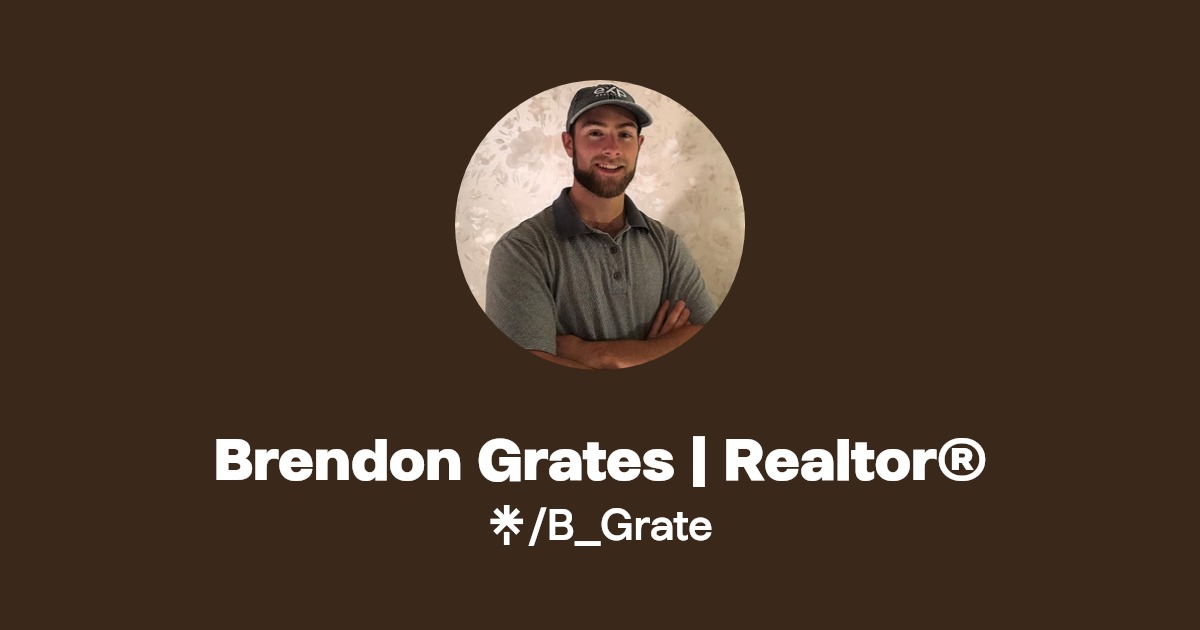 Brendon Grates Realtor® Instagram, Facebook Linktree
