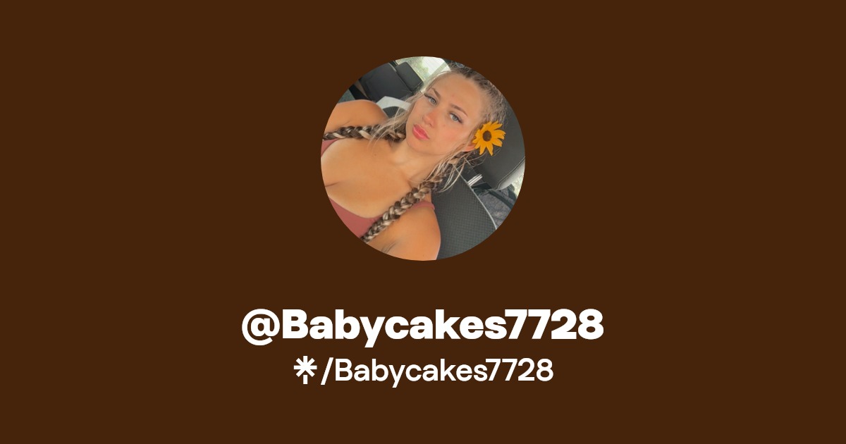 Babycakes7728 - Find @Babycakes7728 Onlyfans - Linktree