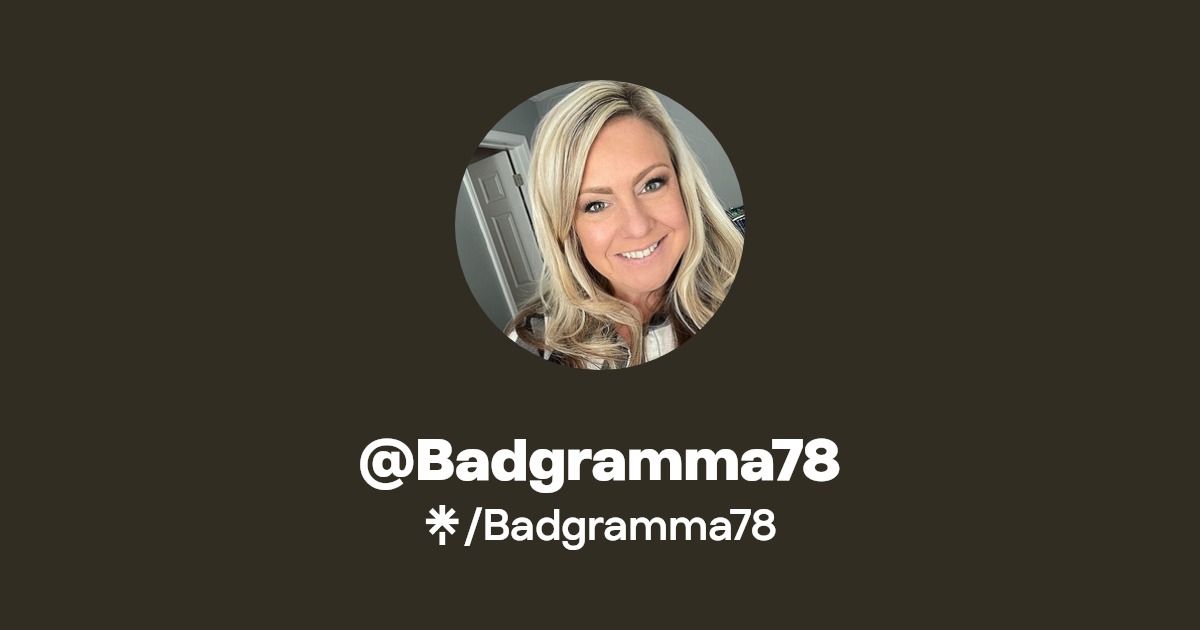 Badgramma78 - Find @Badgramma78 Onlyfans - Linktree