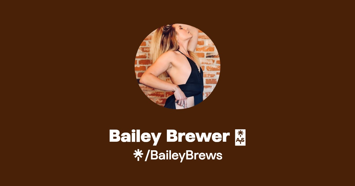 Bailey Brewer 🍻 - Find Bailey Brewer 🍻 Onlyfans - Linktree