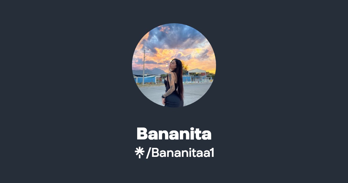 Bananita - Find Bananita Onlyfans - Linktree
