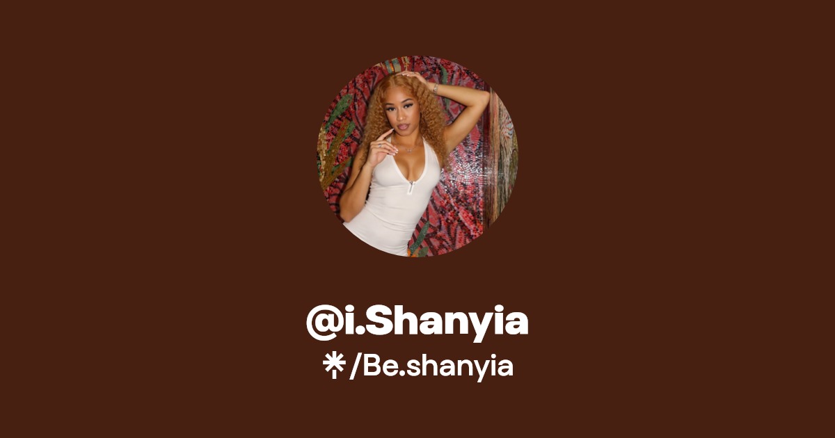@i.Shanyia | Instagram, Facebook, TikTok | Linktree