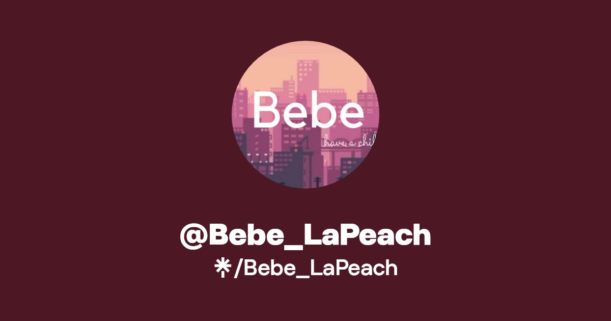 Bebe_LaPeach - Find @Bebe_LaPeach Onlyfans - Linktree