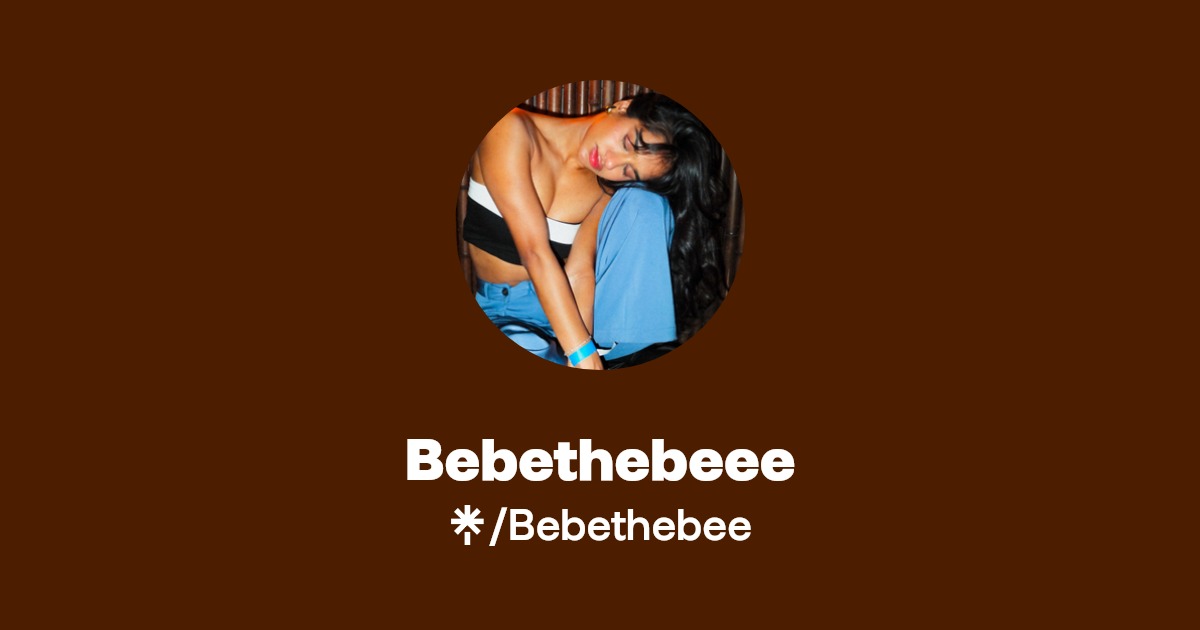 Bebethebeee - Find Bebethebeee Onlyfans - Linktree