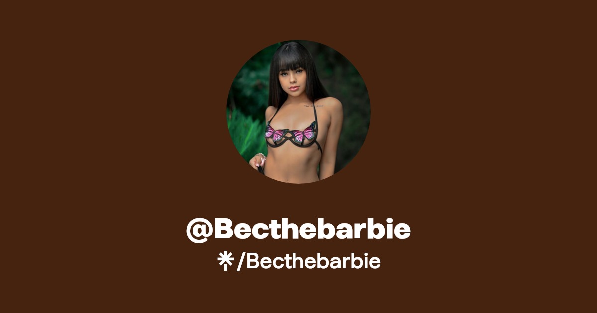 Becthebarbie - Find @Becthebarbie Onlyfans - Linktree