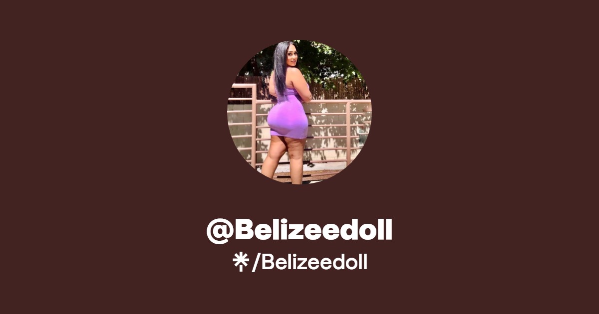 Belizeedoll - Find @Belizeedoll Onlyfans - Linktree