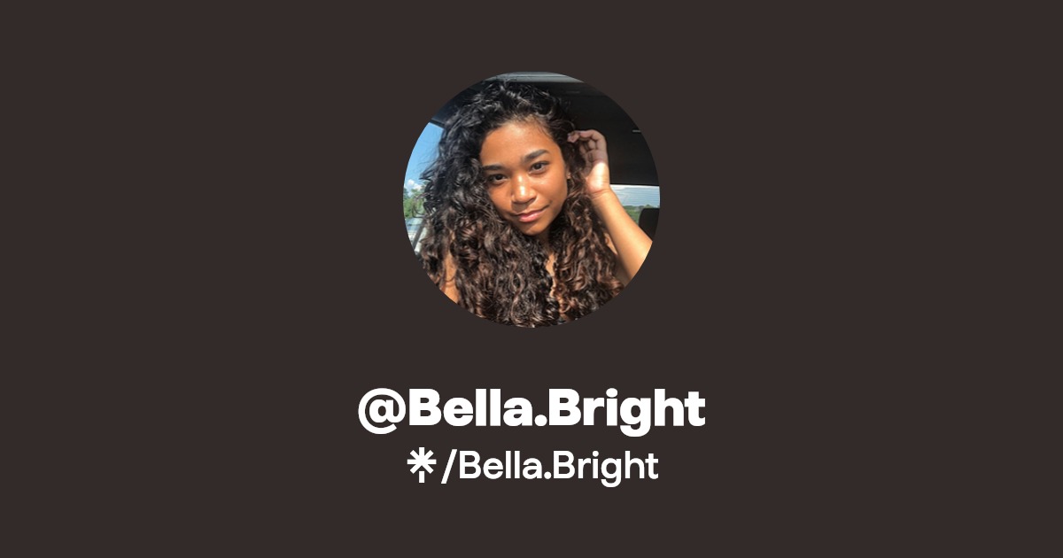Bella.Bright | Instagram | Linktree