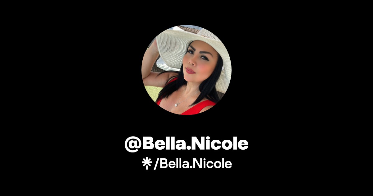 Bella.Nicole - Find @Bella.Nicole Onlyfans - Linktree