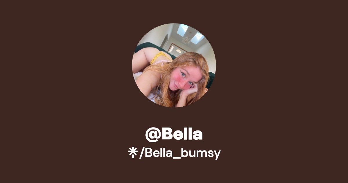 @Bella - Find @Bella Onlyfans - Linktree
