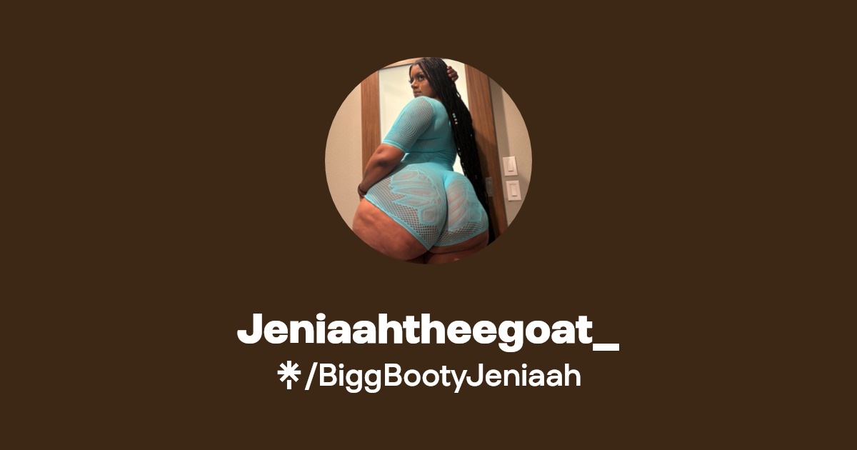 Jeniaahtheegoat_ - Find Jeniaahtheegoat_ Onlyfans - Linktree