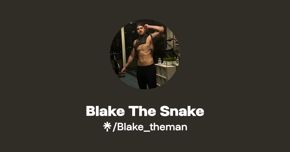 Blake The Snake - Find Blake The Snake Onlyfans - Linktree