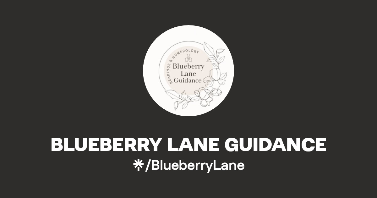 BLUEBERRY LANE GUIDANCE Instagram, TikTok Linktree
