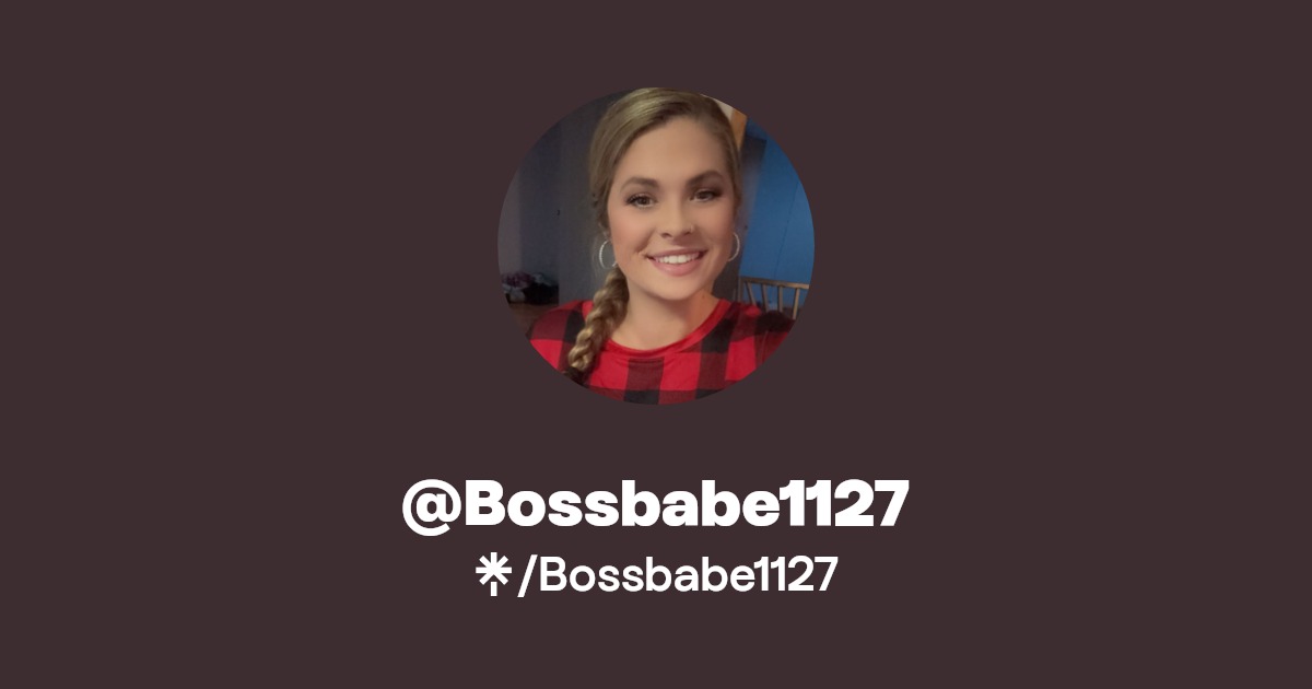 Bossbabe1127 - Find @Bossbabe1127 Onlyfans - Linktree