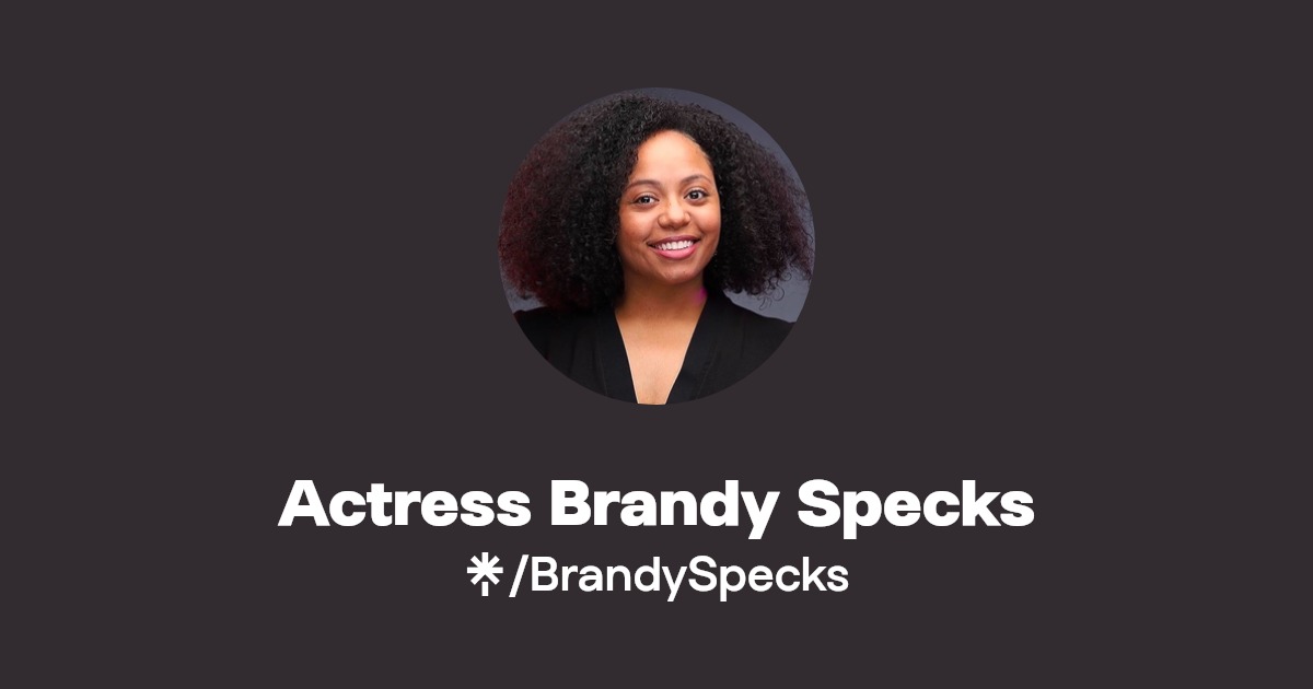 Actress Brandy Specks Instagram, Facebook, TikTok Linktree
