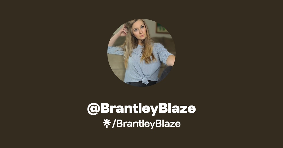 BrantleyBlaze | Twitter, Instagram | Linktree