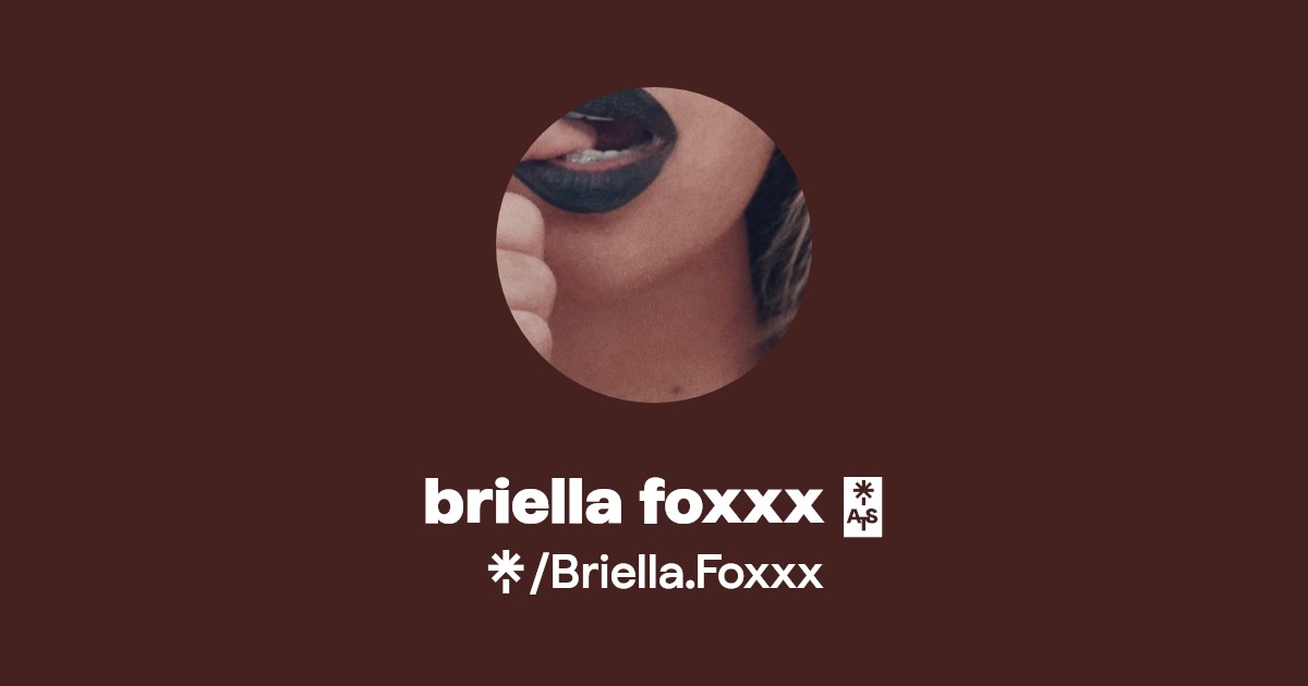 briella foxxx 🥀 - Find briella foxxx 🥀 Onlyfans - Linktree