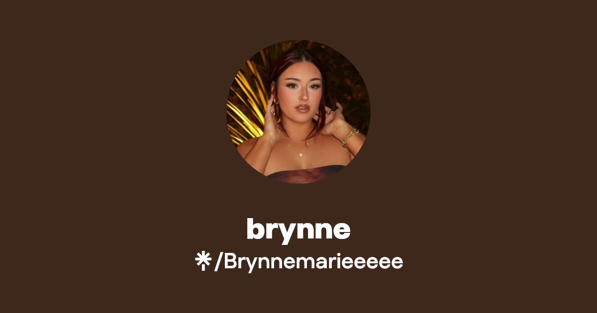 brynne | Instagram, TikTok | Linktree