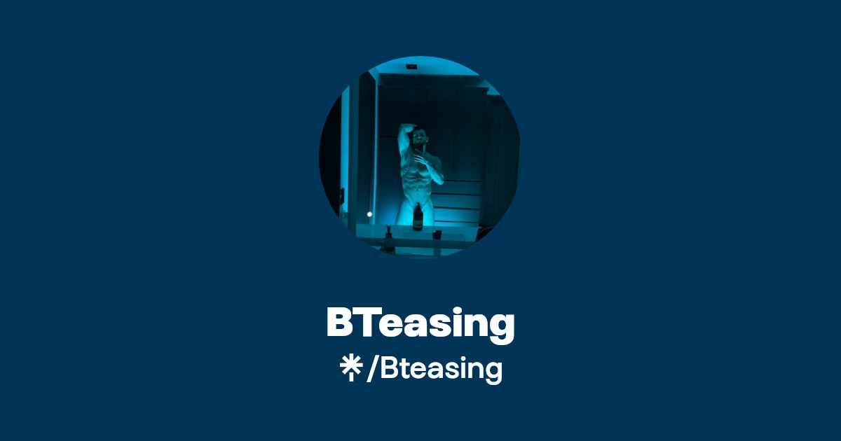 BTeasing - Find BTeasing Onlyfans - Linktree